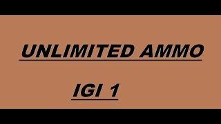 How to get unlimited ammo in igi 1 cheat code for pc gaming in just 1.5 minutes hack...