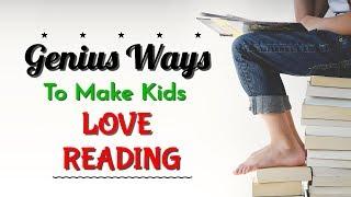 7 GENIUS Ways to Make Kids LOVE READING | Kreative Leadership