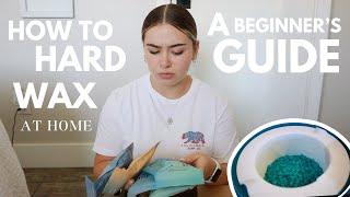 DIY HARD WAXING AT HOME: a beginner's guide + the best wax kit for beginners!