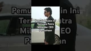 Pemuda Buruh Tani itu Ternyata Seorang Putra Miliarder CEO Perusahaan #movie #alurceritafilmindia