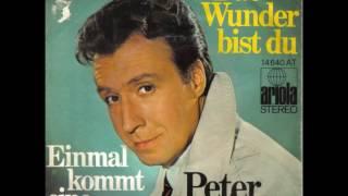 Das Wunder bist du - PETER ALEXANDER