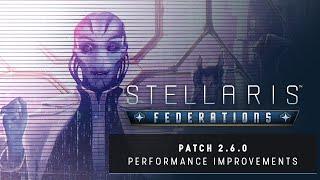 Stellaris - Patch 2.6.0 - Performance Improvement