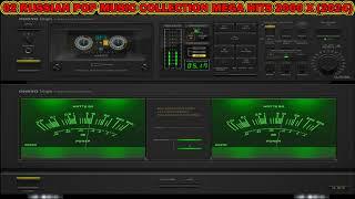 02 RUSSIAN POP MUSIC COLLECTION MEGA HITS 2000 X (2024)