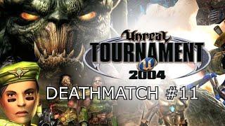 UT2004 | Deathmatch 11