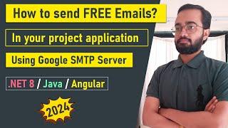 How to send FREE Emails in .NET 8 Web API using Google SMTP Server (2024) | C# | Java | Angular