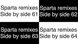 Sparta remixes super side by side 16 (lazy butterfly redux version)