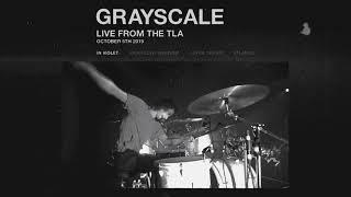 Grayscale – In Violet (Live From The TLA / 2019)