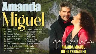 AMANDA MIGUEL y DIEGO VERDAGUER 20 SUPER ÉXITOS ROMÁNTICAS INOLVIDABLES MIX ~ BALADAS ROMANTICAS