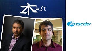 December 12  ZKast with Raj Krishna of Zscaler