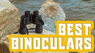 Best Binoculars 2019 - 10 Top Rated Binoculars - Reviews