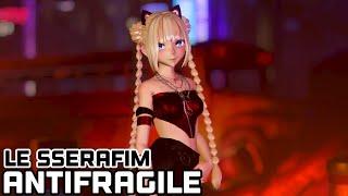 【MMD】 ⸢LE SSERAFIM⸥ 【⭒Antifragile⭒】 ⸢SeeU⸥