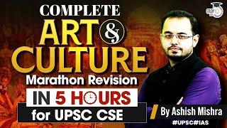 Complete Art and Culture in 5 Hours for UPSC CSE | IAS | IPS | History | StudyIQ IAS