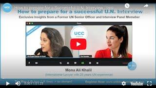 How to prepare for a Successful U.N. Interview - Insights by a U.N. Senior Officer & Panel Member