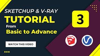 SketchUp and V-Ray Tutorial for Beginners | Ira Edu-Tech