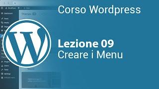 WORDPRESS Tutorial Italiano 09 - Creazione Menu