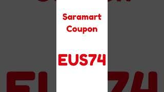 Saramart Coupon Code (EUS74)