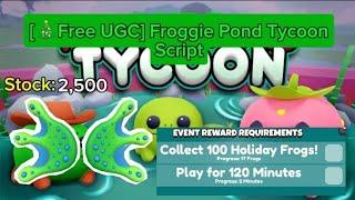 [Free UGC] Froggie Pond Tycoon Script [AUTO COLLECT]