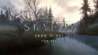 How to  make a load order in Skyrim PS4 the right way + new load order