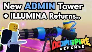 2 NEW Admin Towers have Arrived: Minigunner and Illumina Master | Doomspire Defense