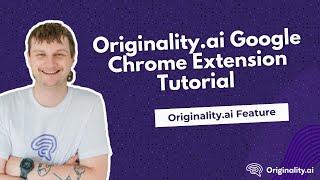 Originality.ai Google Chrome Extension Tutorial