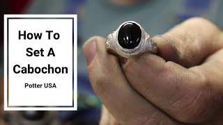 How To Set A Cabochon