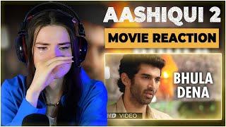 Bhula Dena  | Aashiqui 2  | Arijit Singh, Aditya Roy Kapur, Shraddha Kapoor RUSSIAN GIRL REACTS