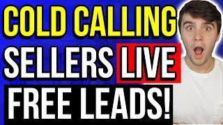 Cold Calling FREE Motivated Seller Leads (LIVE) | Wholesaling Real Estate