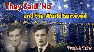 Unsung Heroes Who Gave the World Another Tomorrow: Arkhipov and Bassett in the Cuban Missile Crisis