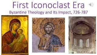 First Iconoclast Controversy, 726-787 CE