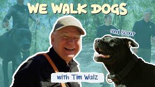 Tim Walz and His Rescue Dog Scout | WeWalkDogs