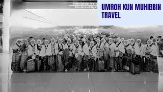 KUN MUHIBBIN TRAVEL | JAMAAH UMROH 08 SEPTEMBER 2024