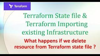 Learn in 20 min terraform state file & terraform Import existing Infrastructure