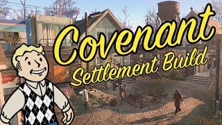 Fallout 4 Covenant Settlement Build (No Mods)
