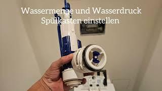 Wasermenge und Wasserdruck Spülkasten einstellen