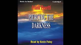 Piercing the Darkness Audiobook by Frank Peretti