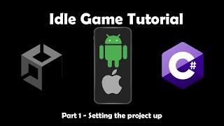 Unity Idle Game Tutorial Beginner | Part 1 - Setting the project up