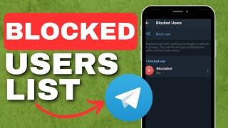 How to View Blocked Users List On Telegram