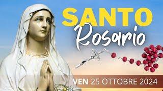 Il Santo Rosario di oggi 25 Ottobre 2024 alla Vergine Maria