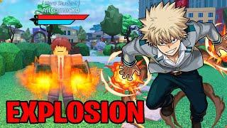 WHY EXPLOSION IS THE MOST OVERPOWERED QUIRK! | Boku No Roblox