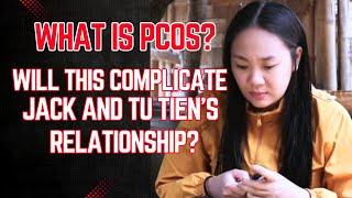 CEO Jack and  Tu Tien : Will Tu Tien's PCOS Complicate Her Relationship With Jack? || Lý Tử Tiên