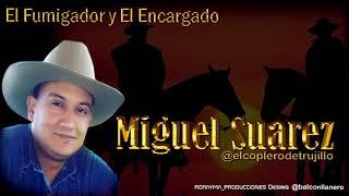 El Fumigador y el Encargado-Miguel Suarez