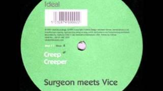 Surgeon Meets Vice - Creep