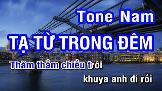 Karaoke Tạ Từ Trong Đêm Tone Nam | Nhan KTV