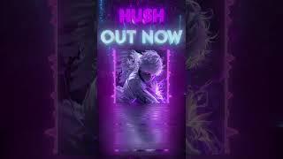 HUSH OUT NOW ! Rushex, Navjaxx,  Godot Ken- HUSH! #phonk #music #editsong #anime #edit #fortnite