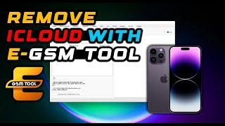 How To Remove iCloud with E-GSM TOOL Services