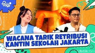  [LIVE] - Wacana Tarik Retribusi Kantin Sekolah Jakarta