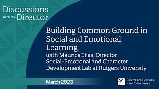 March 2023 Discussion with the Director – Finding Common Ground in Social and Emotional Learning