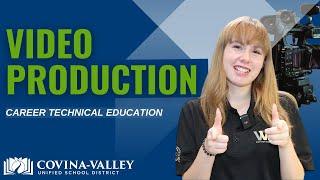 Career Technical Education - Film Production Pathway | C-VUSD