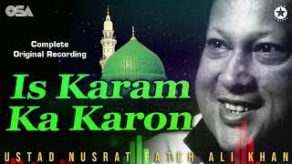 Nusrat Fateh Ali Khan - Is Karam Ka Karoon Shukar Kaise Ada with Lyrics | Popular Qawwali | OSA