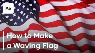 How To Make A Waving Flag In After Effects